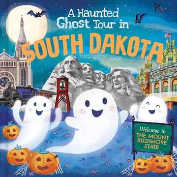 portada A Haunted Ghost Tour in South Dakota (in English)