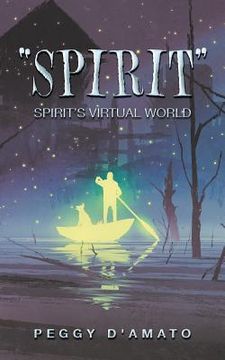portada "Spirit": Spirit'S Virtual World (en Inglés)