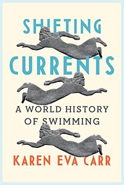 portada Shifting Currents: A World History of Swimming 