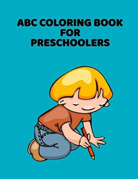 portada Abc Coloring Book for Preschoolers: Abc Letter Coloringt Letters Coloring Book, abc Letter Tracing for Preschoolers a fun Book to Practice Writing for Kids Ages 3-5 (in English)