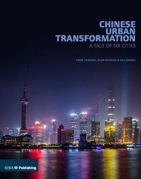 portada Chinese Urban Transformation: A Tale of Six Cities (in English)