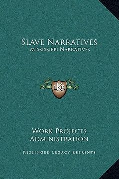 portada slave narratives: mississippi narratives (en Inglés)
