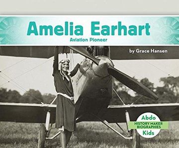 portada Amelia Earhart: Aviation Pioneer (History Maker Biographies Set 2) (en Inglés)