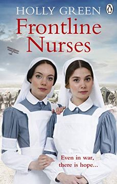 portada Frontline Nurses: A Gripping and Emotional Wartime Saga (Frontline Nurses Series) (en Inglés)