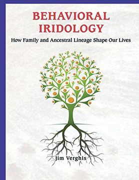 portada Behavioral Iridology: How Family and Ancestral Lineage Shape our Lives (en Inglés)