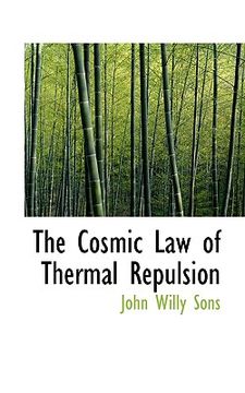 portada the cosmic law of thermal repulsion