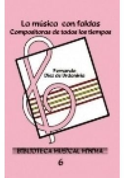 portada La Musica con Faldas Vol. 6 Compositoras de Todos los Tiempos (in Spanish)