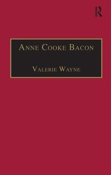 portada Anne Cooke Bacon: Printed Writings 1500-1640: Series I, Part Two, Volume 1 (en Inglés)