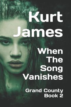 portada When The Song Vanishes: Grand County Book 2