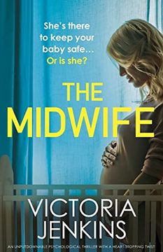 portada The Midwife: An Unputdownable Psychological Thriller With a Heart-Stopping Twist (en Inglés)