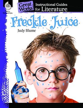 portada Freckle Juice: An Instructional Guide for Literature (Great Works) (en Inglés)