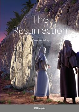 portada The Resurrection: 3 Days in History (en Inglés)