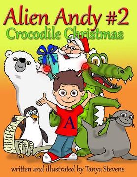 portada Alien Andy #2: Crocodile Christmas (en Inglés)