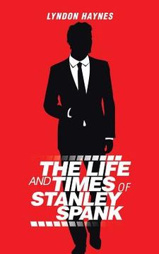 portada The Life and Times of Stanley Spank