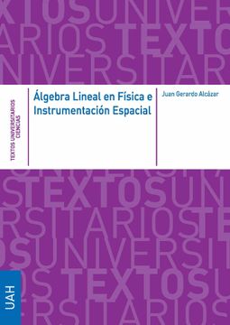 portada Çlgebra Lineal en Fisica e Instrumentacion Espacial (in Spanish)