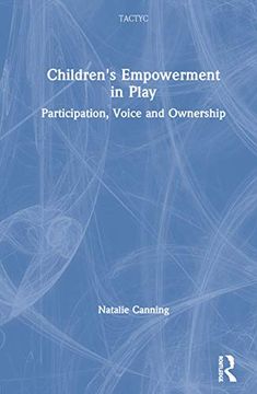 portada Children's Empowerment in Play: Participation, Voice and Ownership (en Inglés)