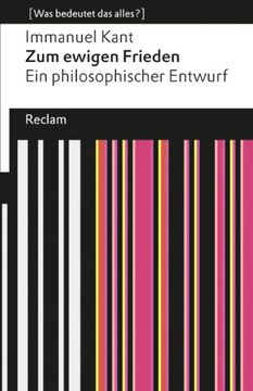 portada Zum Ewigen Frieden: Ein Philosophischer Entwurf (Was Bedeutet das Alles? ) (en Alemán)