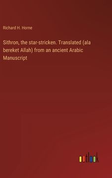 portada Sithron, the star-stricken. Translated (ala bereket Allah) from an ancient Arabic Manuscript (in English)