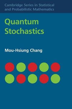 portada Quantum Stochastics: 37 (Cambridge Series in Statistical and Probabilistic Mathematics, Series Number 37) (en Inglés)