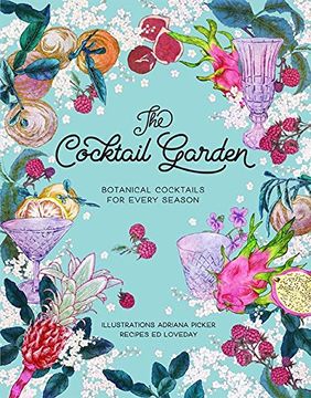 portada The Cocktail Garden. Botanical Cocktails for Every Season (en Inglés)