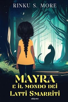 portada MAYRA e il mondo dei Latti Smarriti (en Italiano)