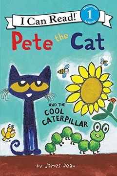 portada Pete the Cat and the Cool Caterpillar (I Can Read Level 1) (en Inglés)