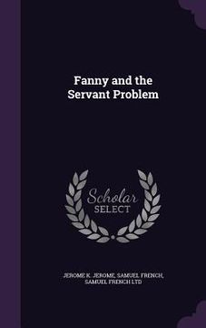 portada Fanny and the Servant Problem (en Inglés)