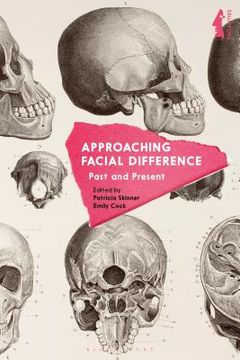 portada Approaching Facial Difference Past and Present (en Inglés)