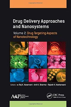 portada Drug Delivery Approaches and Nanosystems, Volume 2: Drug Targeting Aspects of Nanotechnology (en Inglés)
