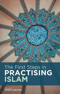 portada The First Steps in Practising Islam (en Inglés)
