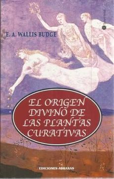 portada El Origen Divino de las Plantas Curativas (in Spanish)