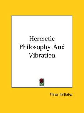 portada hermetic philosophy and vibration (in English)