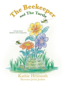 portada The Beekeeper and The Turtle (en Inglés)