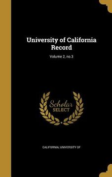 portada University of California Record; Volume 2, no.3 (en Inglés)