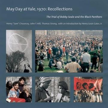 portada May Day at Yale,1970: Recollections: The Trial of Bobby Seale and the Black Panthers