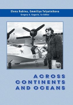 portada Across Continents and Oceans: The Life and Military Career of Major General of Naval Aviation Maxim Chibisov (in English)