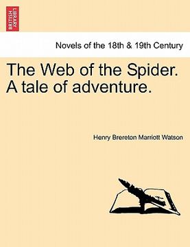 portada the web of the spider. a tale of adventure.