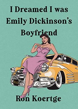 portada I Dreamed i was Emily Dickinson'S Boyfriend