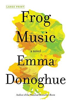 portada Frog Music: A Novel (in English)