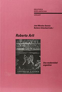 portada Roberto Arlt. Una Modernidad Argentina. (Bibliotheca Ibero-Americana)