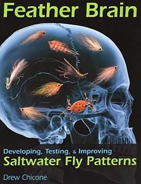 portada Feather Brain: Developing, Testing, and Improving Saltwater fly Patterns 