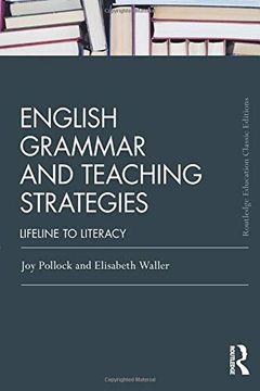 portada English Grammar and Teaching Strategies: Lifeline to Literacy (Routledge Education Classic ed) (en Inglés)