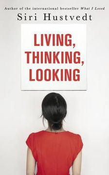 portada living, thinking, looking. by siri hustvedt