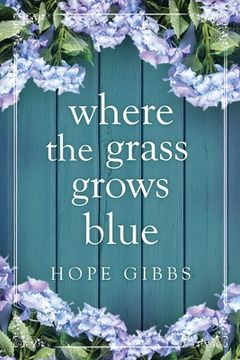 portada Where the Grass Grows Blue (en Inglés)