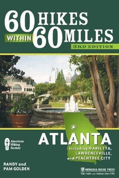 portada 60 Hikes Within 60 Miles: Atlanta: Including Marietta, Lawrenceville, and Peachtree City (en Inglés)