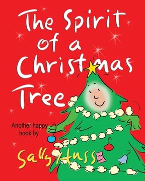 portada The Spirit of a Christmas Tree (Heart-Warming Children's Picture Book About the Importance of Appreciation)