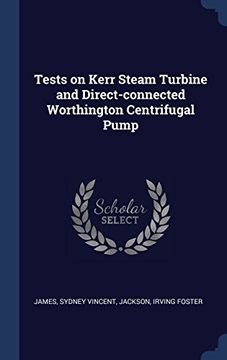 portada Tests on Kerr Steam Turbine and Direct-connected Worthington Centrifugal Pump
