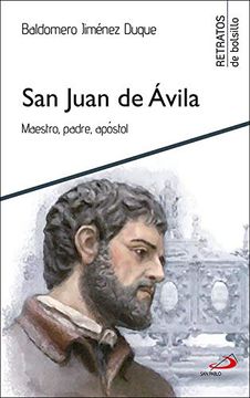 portada San Juan de Ávila: Maestro, Padre, Apóstol: 37 (Retratos de Bolsillo) (in Spanish)