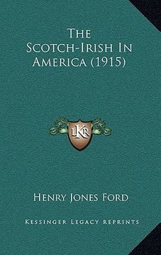 portada the scotch-irish in america (1915) (en Inglés)