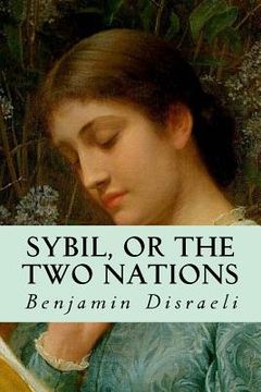 portada Sybil, or the Two Nations (en Inglés)